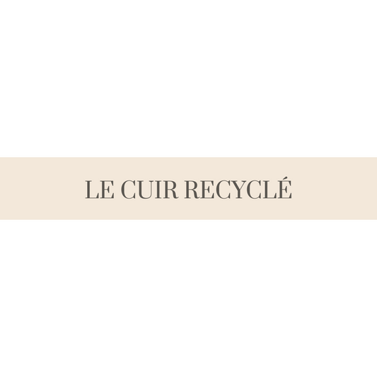 Le cuir recyclé